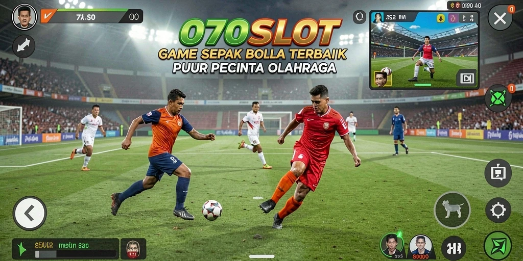 Tampilan gameplay seru dalam 070SLOT dengan aksi sepak bola yang intens.